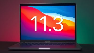 قم بتحميل تحديث macOS Big Sur 11.3 الآن لإغلاق ثغرة خطيرة