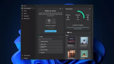 نظرة على ميزة جلسات التركيز في ويندوز 11
